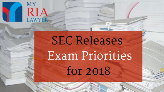 SEC examination Priorities For 2018 | Atlanta, GA 30339 | (770) 343-7299