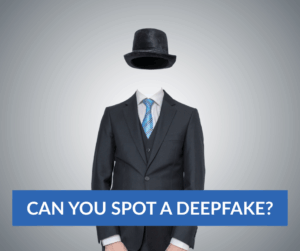 can you spot a deepfake
