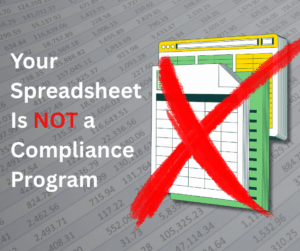 your spreadsheet is not a compliance program