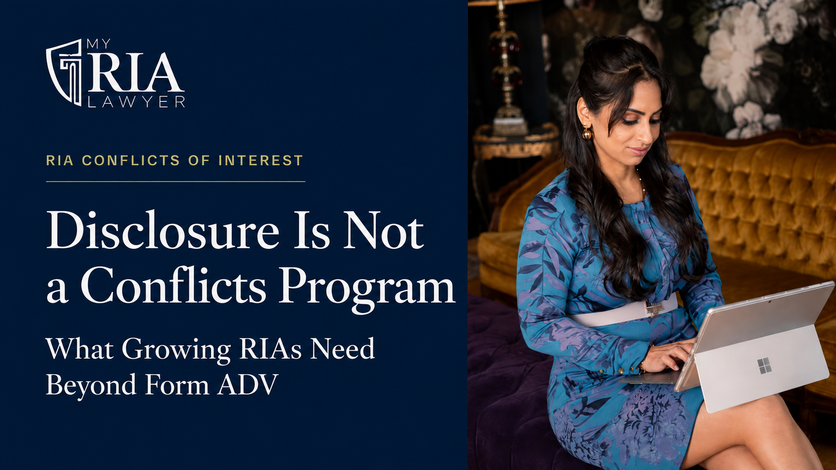 Leila Shaver — RIA conflicts of interest and compliance oversight beyond Form ADV